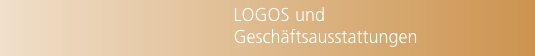 LOGOS und Gesch&auml;ftsausstattungen