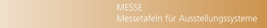 MESSE Messetafeln f&uuml;r Ausstellungssysteme