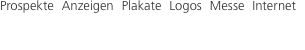 Prospekte  Anzeigen  Plakate  Logo