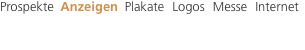 Prospekte  Anzeigen  Plakate  Logo