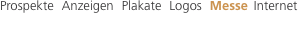 Prospekte  Anzeigen  Plakate  Logo